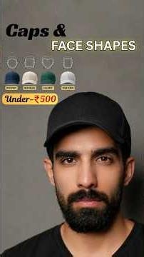 Caps 🧢 for All Face Shapes (500₹) #shorts #cap #hat #faceshape