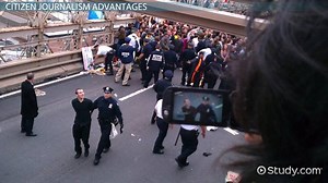 Citizen Journalism: Advantages & Disadvantages