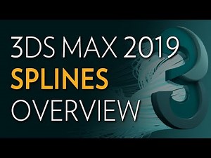 3ds Max 2019 - Splines Overview