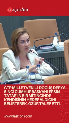 172K views · 7K reactions | CTP Milletvekili Doğuş Derya, 5’nci Cumhurbaşkanı Ersin Tatar’ın bir mitinginde kendisinin hedef aldığını belirtterek özür talep etti... #flaskıbrıs #ctp #doğuşderya #kktc #kıbrıs #haber #öneçıkar #takipçi | Flaş Kıbrıs | Facebook