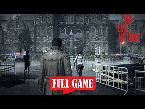 The Evil Within FULL GAME Gameplay Walkthrough | No Commentary