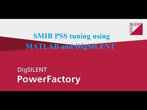 SMIB PSS tuning using MATLAB and DIgSILENT