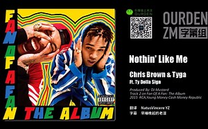 Chris Brown Ft. Tyga, Ty Dolla $ign - Nothin Like Me 中英字幕 [O