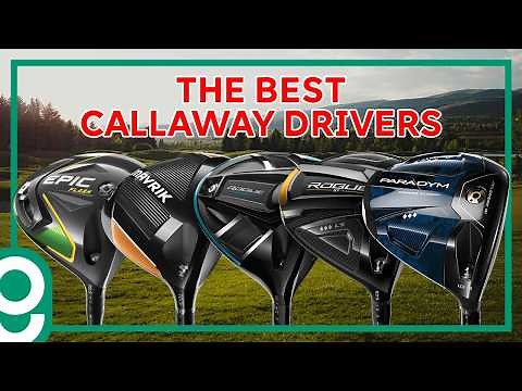 The Best Callaway Drivers of the Last 6 Years - Comparison Test