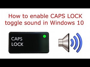 How to enable CAPS LOCK toggle sound in Windows 10
