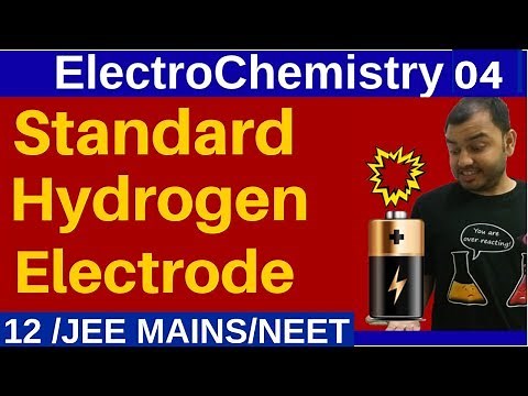 ElectroChemistry 04 : Standard Hydrogen Electrode (SHE) : Theory and Numericals JEE MAINS/NEET