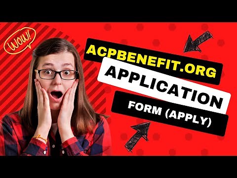 Acpbenefit.org Application Form: How to Apply & Login ⏬👇