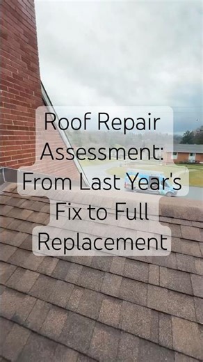 Roof Repair Assessment: From Last Year's Fix to Full Replacement