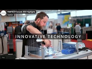 FABTECH Canada 2024 Highlights