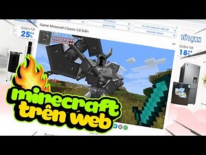 Cách Để Chơi MINECRAFT KHI KHÔNG CÓ TIỀN MUA 🤣😂 ?! Chơi Minecraft Trên WEB Cực Hài ???