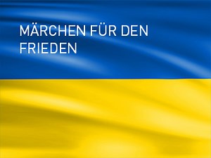 MÄRCHEN FÜR DEN FRIEDEN - MÄRCHENLAND