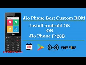 Install Android ROM on Jio Phone F120B (Updated) | Best Custom ROM for Jio Phone
