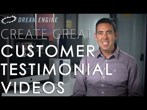 How to Create Great Customer Testimonial Videos