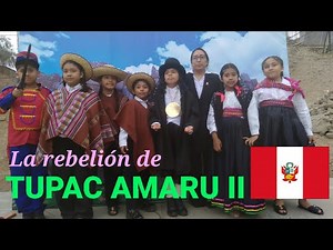 Escenificación de la REBELIÓN y MUERTE de TUPAC AMARU 🌞🌎 Próceres de la Independencia