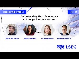 Understanding the prime broker and hedge fund connection | Hedge Fund Huddle
