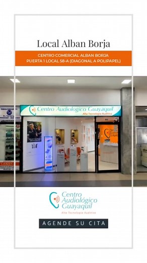 Visita Nuestro Local de Alban Borja ✅ Acude a una cita Gratuita para realizarte examen + prueba de audífonos  Centro Comercial Albán Borja Puerta 1 Local 58-A (Frente a Polipapel) | Centro Audiologico Guayaquil | Facebook