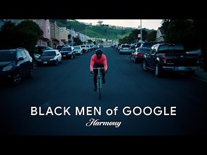 Black Men of Google: Harmony