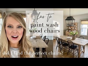 New Dining Chairs and Paint Washing Technique!