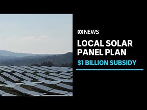 Can Australia make its own solar panels? | ABC News