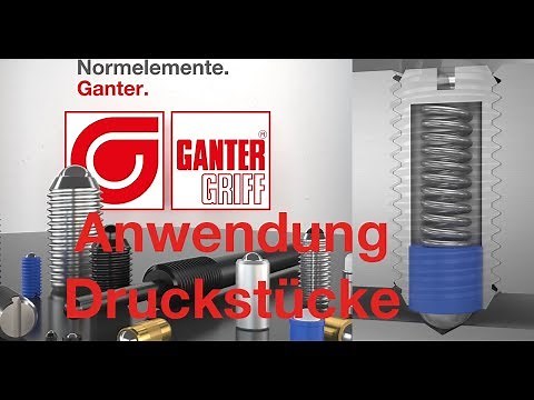Federnde Druckstücke – Präzise Fixierung und sichere Montage | Otto Ganter GmbH & Co KG
