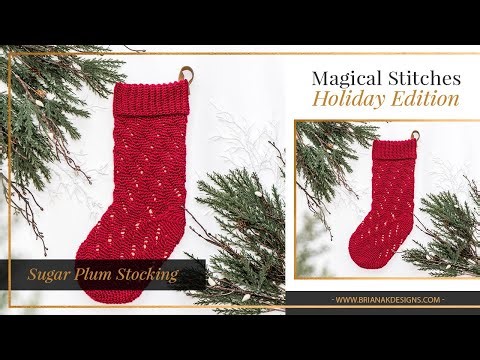 Sugar Plum Stocking Magical Stitches Tutorial