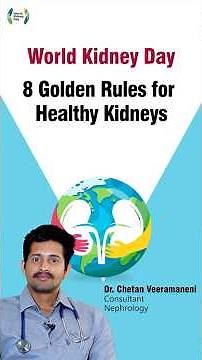 8 Golden Rules For Healthy Kidneys | Dr. Chetan V
