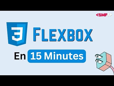 Apprendre CSS Flexbox en 15 Minutes | Tutoriel CSS pour Débutant