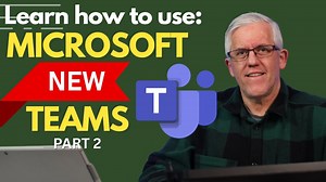 Learn How To Use the NEW Microsoft Teams - Student and Employee Orientation to Teams. Part 2