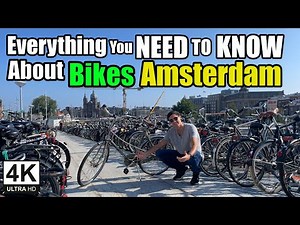 How to get a Bike in Amsterdam - Everything you NEED TO KNOW!