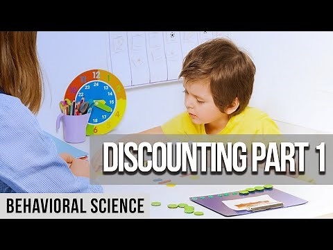 Discounting in Applied Behavior Analysis | BCBA Study Guide