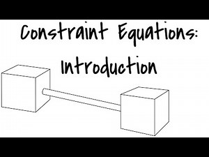 Constraint Equations: Introduction | Simulations | Multibody Dynamics | Mechatronic Design