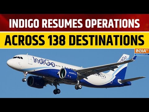 IndiGo Resumes Full Operations Across 138 Destinations, Operates Over 2050 Flights Nationwide