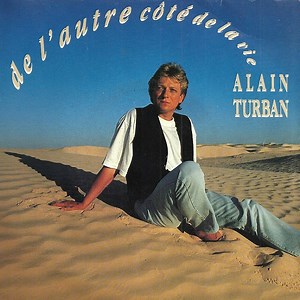 Alain Turban - De L'autre Côté De La Vie