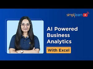 AI Powered Business Analytics with Excel Full Course | Excel For Business Analytics | Simplilearn