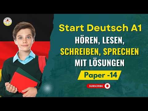Goethe Zertifikat A1 Exam Modelltest || Paper - 14 || Hören, Lesen, Schreiben, Sprechen mit Lösungen