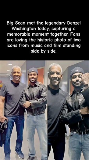 “Big Sean & Denzel Washington Together in One Legendary Photo 👀✨” #celebrity