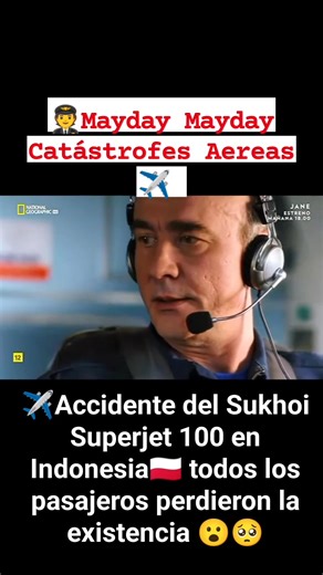 🧑‍✈️Mayday Mayday Catástrofes Aereas ✈️ ✈️Accidente del Sukhoi Superjet 100 en Indonesia🇵🇱 Accidente Aéreo El 9 de mayo de 2012, un avión Sukhoi Superjet 100, que se encontraba en una gira de demostración por Indonesia, se estrelló en el monte Salak, en la provincia de Java Occidental. Los 37 pasajeros y 8 tripulantes a bordo perdieron la existencia 😭. El avión había despegado minutos antes del Aeropuerto Halim Perdanakusuma de Yakarta en un vuelo promocional del recién lanzado avión, y tran