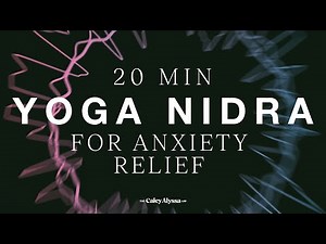 20 Minute - Yoga Nidra For Anxiety Relief