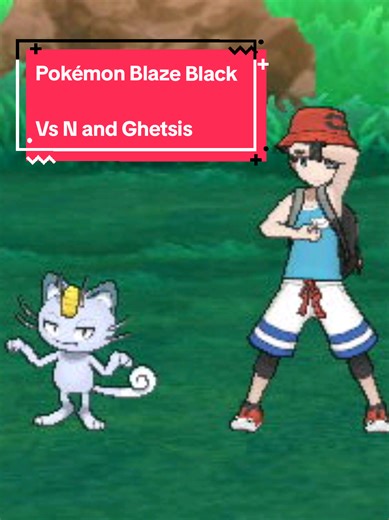 Challenging Pokémon Blaze Black Gameplay with N and Ghetsis