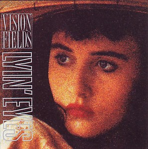 Vision Fields - Lyin' Eyes