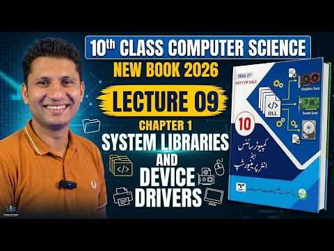 Class 10 Computer Science New Book 2026 Chapter 1 System Libraries and Device Drivers Lecture 9