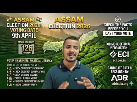 "Assam Election 2026: Things to do Before you Vote"