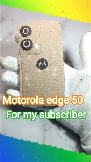 l Made Motorola edge 50 for my subscriber as his wish 📱📱🔥🔥from cardboard 📦
