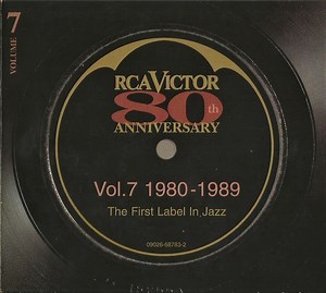 Various - RCA Victor 80th Anniversary - The First Label In Jazz - Vol.7 1980-1989