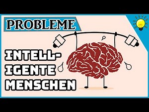 Diese 10 Probleme haben nur hochintelligente Menschen! 🧠