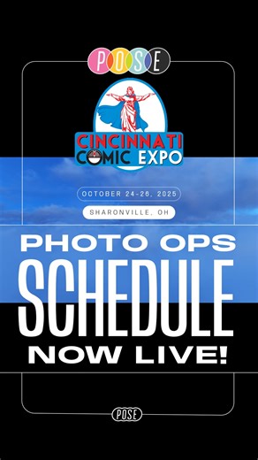 The photo op schedule for the 2025 Cincinnati Comic Expo is now available for viewing! You may view the weekend lineup and buy your op here: https://posephotoops.com/events/ Note that the schedule is possible to change and adjust. Keep following the linked schedule and consider checking in at the POSE Photo Op booth upon arrival to see any last minute changes to be sure you do not miss your memorable photo ops! | Cincinnati Comic Expo