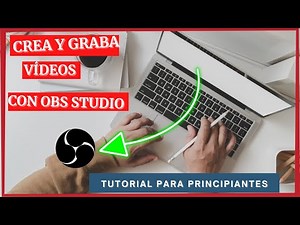 🟢Tutorial OBS Studio en español para PRINCIPIANTES