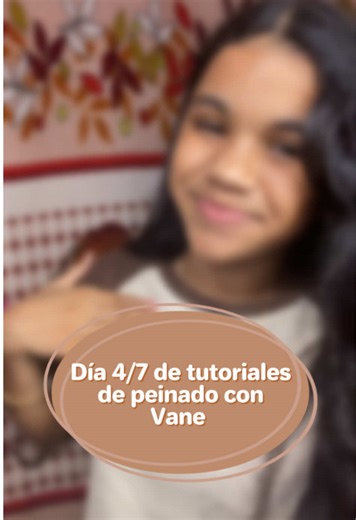 ~Día 4/7 de tutoriales de peinado con Vane~ ✨🤎👩🏻‍🦱 #parati #videoviralitiktok #tutorialdepeinado #vane_grwm01