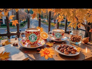 【エレガントなＢＧＭ：窓辺の静けさ】コーヒーと秋 🍂 秋の朝の穏やかなジャズピアノプレイリストはこちら - スターバックス9月のおすすめ音楽 - お気に入りのカフェでエネルギッシュなボサノバ音楽を。