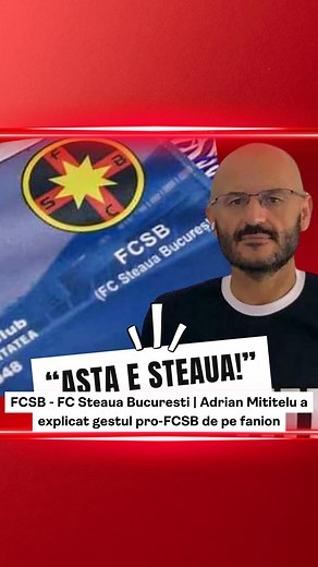 27K views · 560 reactions | FCSB - FC Steaua Bucuresti | Adrian Mititelu a explicat gestul pro-FCSB de pe fanion | Horia Ivanovici | Facebook